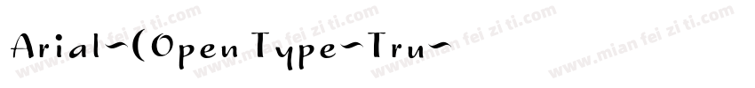 Arial-(Open Type-Tru字体转换